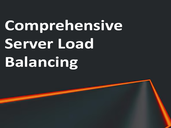 Comprehensive Server Load Balancing